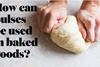 Knead to Know: Pulses