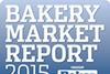 Insights from the Bakery Market Report 2015